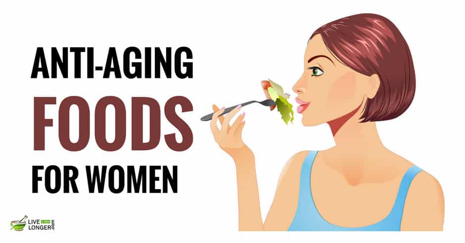 Best Anti Aging Foods For Women