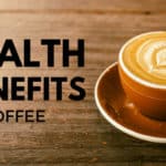 Health Benefits Of Coffee