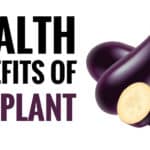 Health Benefits Of Eggplant