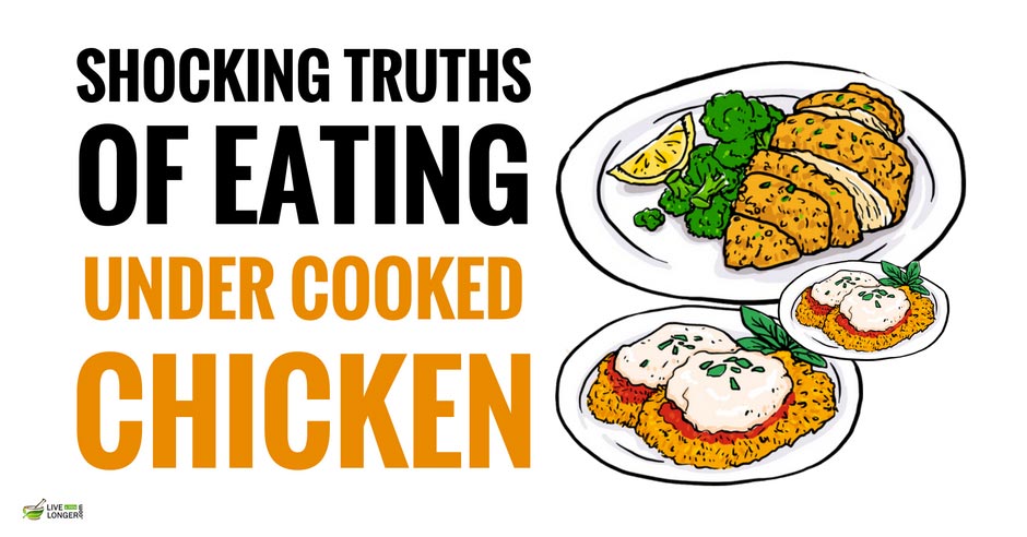5 Shocking Truths Of Eating Undercooked Chicken 5 Shocking Truths Of Eating Undercooked Chicken