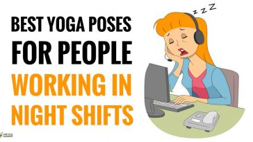 Best Yoga Poses for People Working In Night Shifts