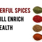 spices that will enrich your health