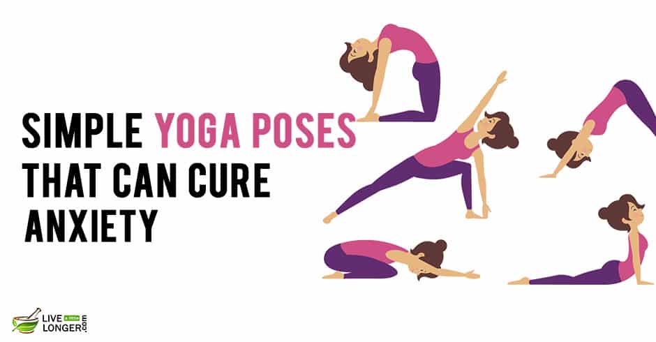 5 Simple Yoga Poses That Can Cure Anxiety And Depression