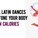 Latin Dances That Tone Your Body & Burn Calories