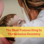 The most commonly used dental sedative is midazolam